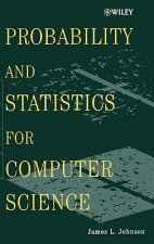 Probability and Statistics for Computer Science