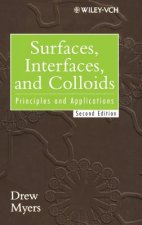 Surfaces, Interfaces and Colloids - Principles and  Applications 2e