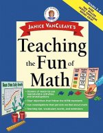 Janice VanCleave's Teaching the Fun of Math