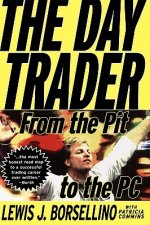 Day Trader: From the Pit to the PC