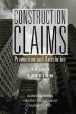 Construction Claims: Prevention and Resolution - T