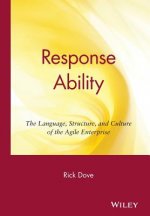 Response Ability: The Language, Structure, and Cul Culture of the Agile Enterprise