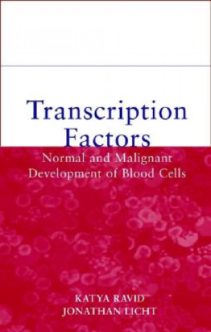 Transcription Factors - Normal and Malignant Development of Blood Cells