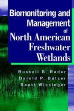 Bioassessment and Management of North American Freshwater Wetlands