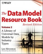 Data Model Resource Book, Revised Edition, Vol Universal Data Models by Industry Types Revised edition V 2 +CD