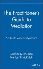 Practitioner's Guide to Mediation
