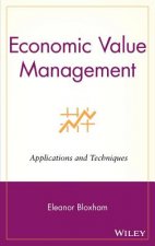 Economic Value Management - Applications and Techniques