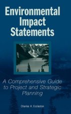 Environmental Impact Statements - A Comprehensive Guide to Project & Strategic Planning
