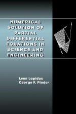 Numerical Solution of Partial Differential Equatio Equations in Science & Engineering (Paper)