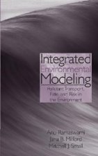 Integrated Environmental Modeling - Pollutant Transport, Fate and Risk in the Environment