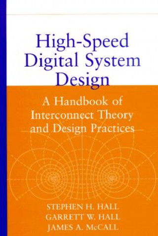 High-Speed Digital System Design - A Handbook of Interconnect Theory and Design Practices