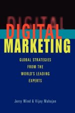 Digital Marketing - Global Strategies from the World's Leading Experts