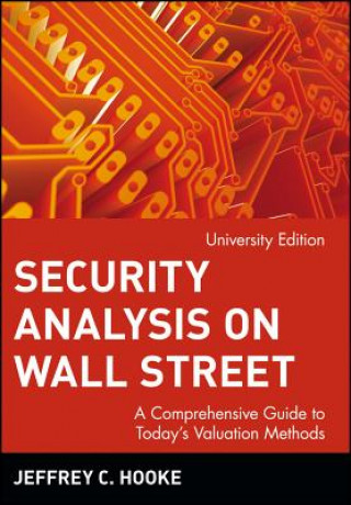 Security Analysis on Wall Street - A Comprehensive  Guide to Today's Valuation Methods