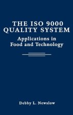 ISO 9000 Quality System - Applications in Food  and Technology