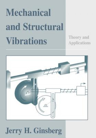 Mechanical & Structural Vibrations - Theory Applications (WSE)