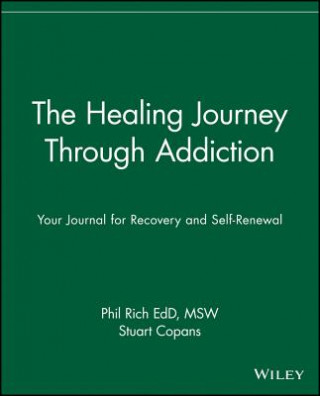 Healing Journey Through Addiction - Your Journal for Recovery & Self-Renewal