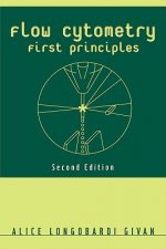 Flow Cytometry - First Principles 2e