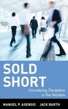 Sold Short - Uncovering Deception in the Markets