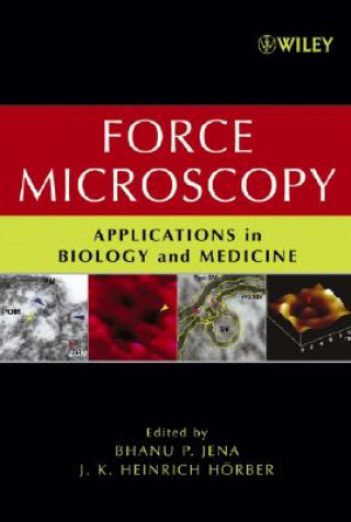 Force Microscopy - Applications in Biology and Medicine