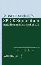 MOSFET Models for SPICE Simulation including BSIM3v3 & BSIM4