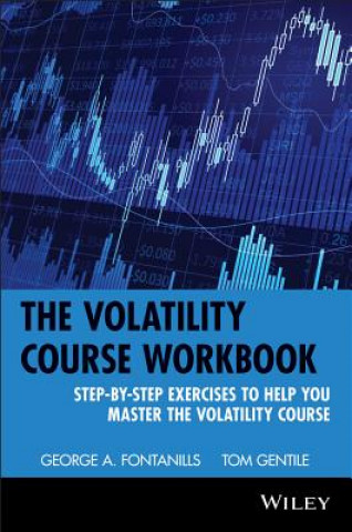 Volatility Course Workbook - Step-by-Step Exercises to Help you Master The Volatility Course