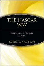 NASCAR Way - The Business that Drives the Sport