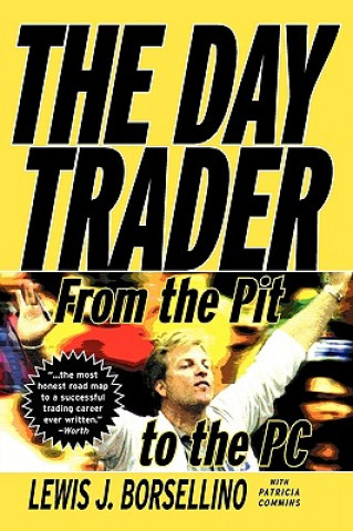 Day Trader - From the Pit to the PC