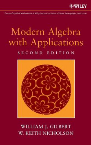 Modern Algebra with Applications 2e