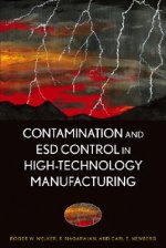 Contamination and ESD Control in High-Technology Manufacturing