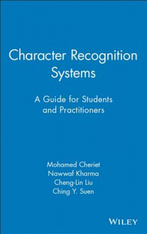 Character Recognition Systems - A Guide for Students and Practitioners