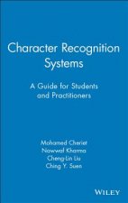 Character Recognition Systems - A Guide for Students and Practitioners