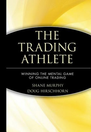 Trading Athlete - Winning the Mental Game of Online Trading