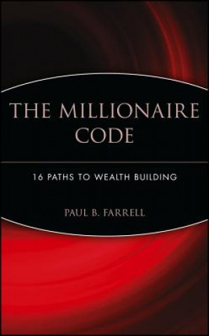 Millionaire Code - 16 Paths to Wealth Building