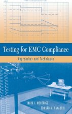 Testing for EMC Compliance - Approaches and Techniques