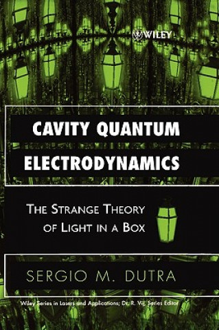Cavity Quantum Electrodynamics - The Strange Theory of Light in a Box