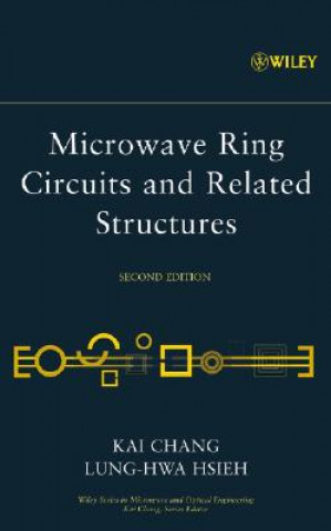 Microwave Ring Circuits and Related Structures 2e