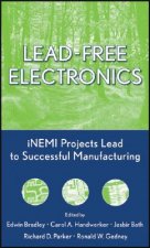 Lead-Free Electronics - iNEMI Projects Lead to Successful Manufacturing
