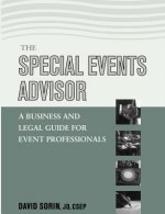 Special Events Advisor - A Business and Legal Guide for Event Professionals