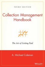 Collection Management Handbook - The Art of Getting Paid 3e