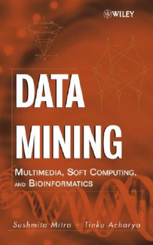 Data Mining - Multimedia, Soft Computing and Bioinformatics