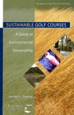 Sustainable Golf Courses - A Guide to Environmental Stewardship