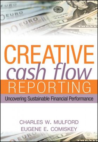 Creative Cash Flow Reporting - Uncovering Sustainable Financial Performance