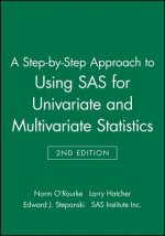 Step-by-Step Approach to Using SAS for Univariate and Multivariate Statistics 2e