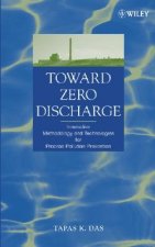 Toward Zero Discharge - Innovative Methodology and Technologies for Process Pollution Prevention