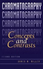 Chromatography - Concepts and Contrasts 2e
