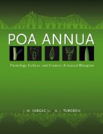 Poa Annua - Physiology, Culture and Control of Annual Bluegrass