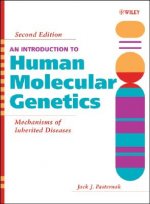 Introduction to Human Molecular Genetics - Mechanisms of Inherited Diseases 2e