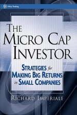 Micro Cap Investor - Strategies for Making Big Returns in Small Companies