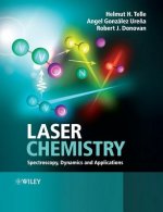Laser Chemistry - Spectroscopy, Dynamics and Applications