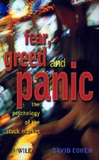 Fear, Greed and Panic - The Psychology of the Stock Market